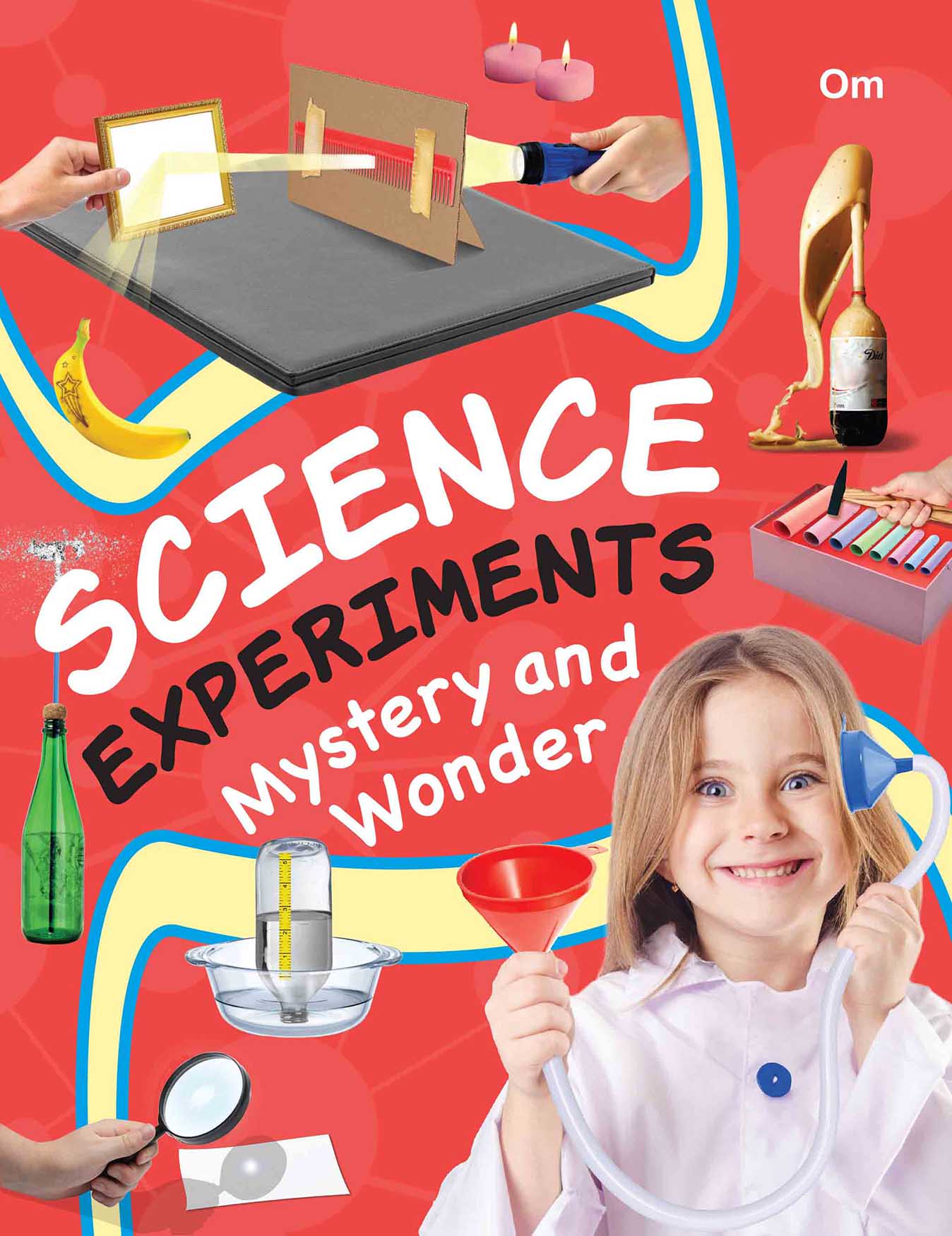 Science Experiments Mystery and Wonder - Om Books - Swadesiicart