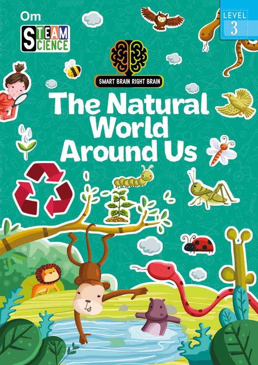 Smart Brain Right Brain Science Level 3 : The Natural World Around Us - Om Books - Swadesiicart