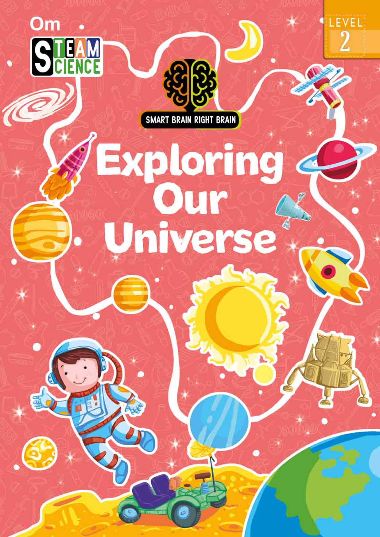 Smart Brain Right Brain Science Level 2 : Exploring Our Universe - Om Books - Swadesiicart