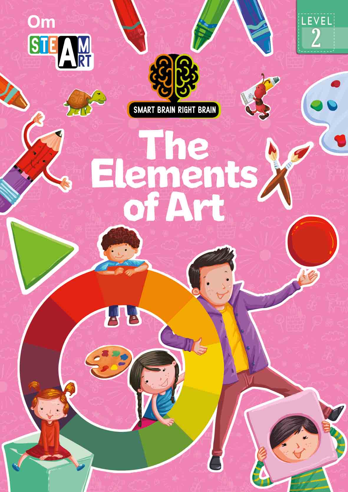 Smart Brain Right Brain Art Level 2 : The Elements of Art - Om Books - Swadesiicart