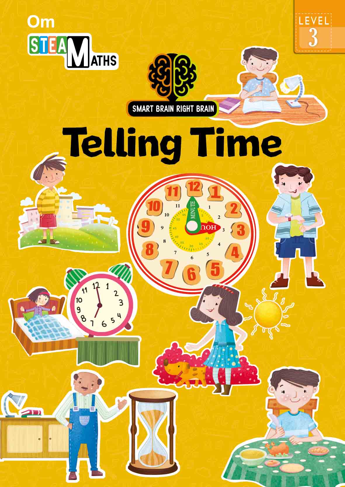Smart Brain Right Brain Maths Level 3 : Telling Time - Om Books - Swadesiicart