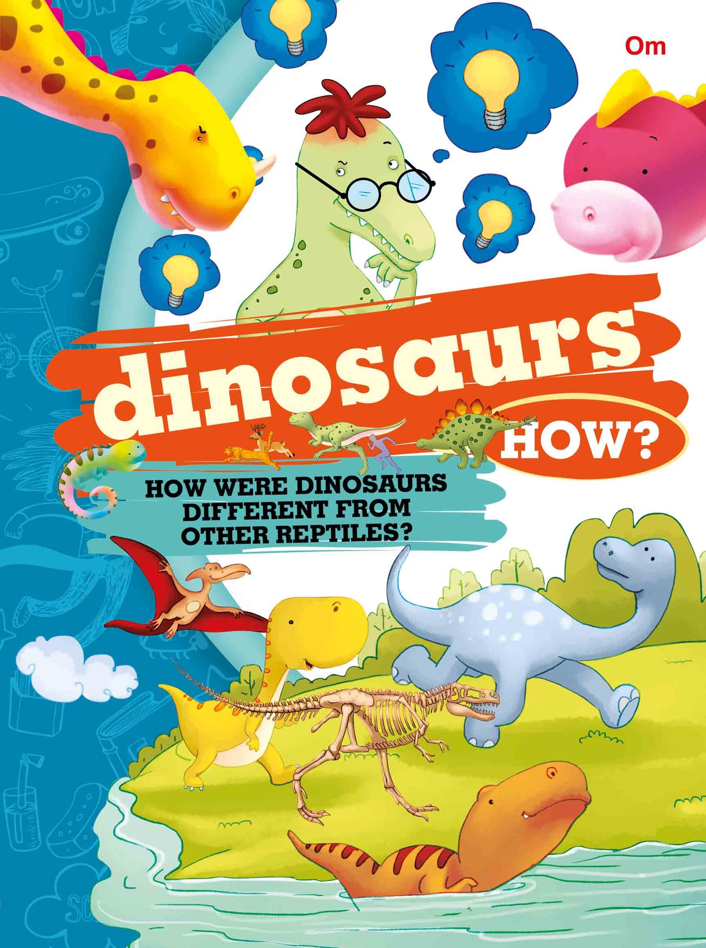 How Dinosaurs - Om Books - Swadesiicart