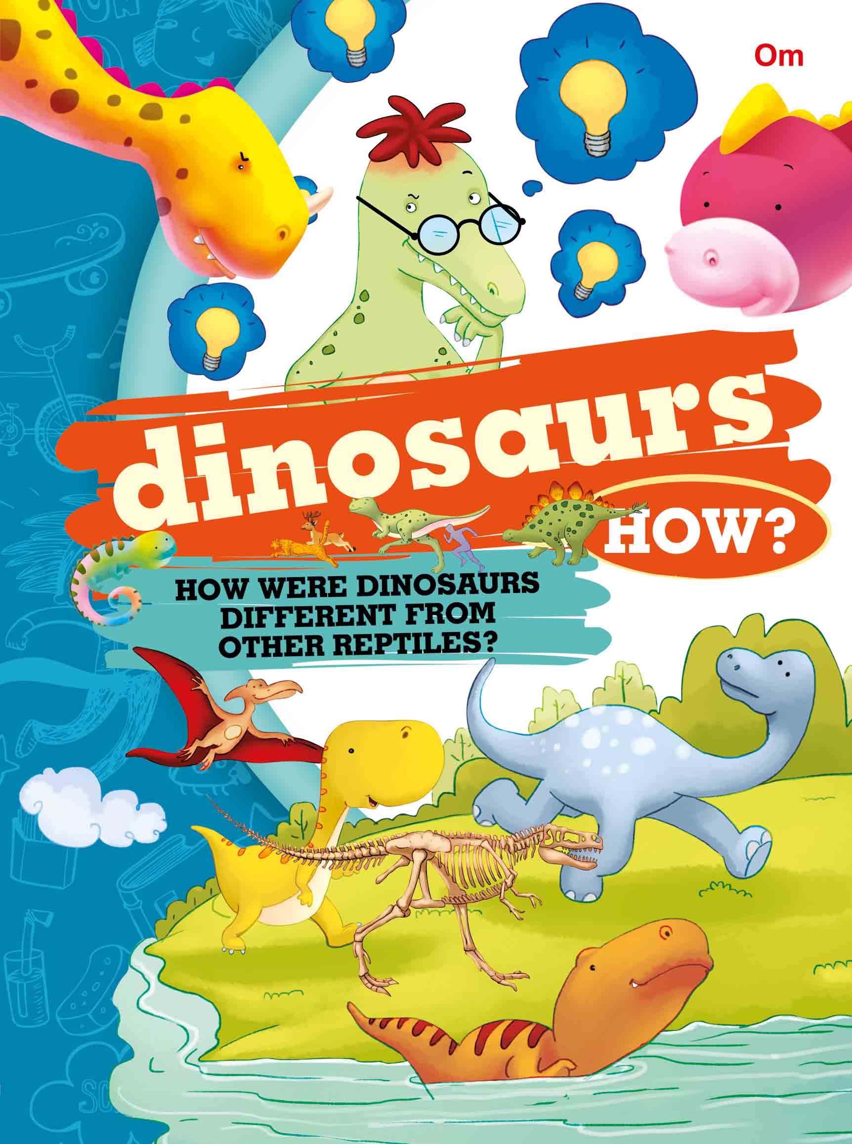 How Dinosaurs - Om Books - Swadesiicart
