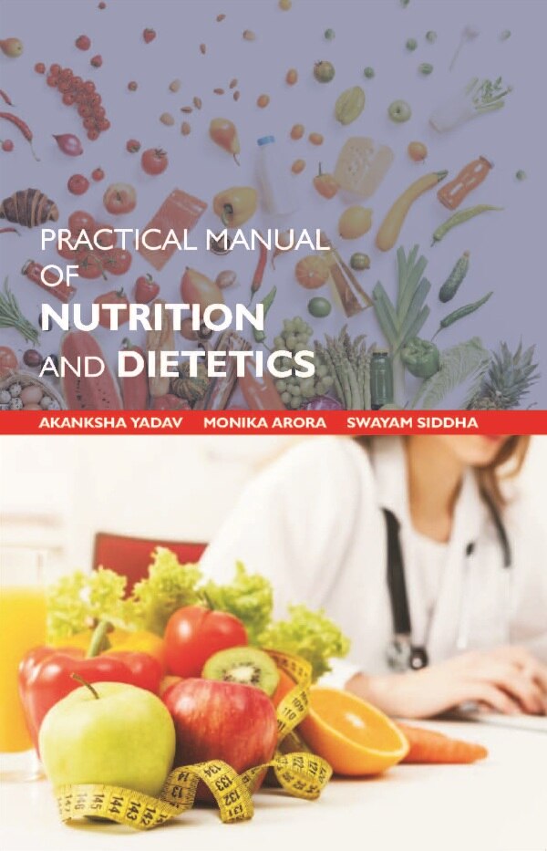 Practical Manual of Nutrition and Dietetics - Gyan Books - Swadesiicart