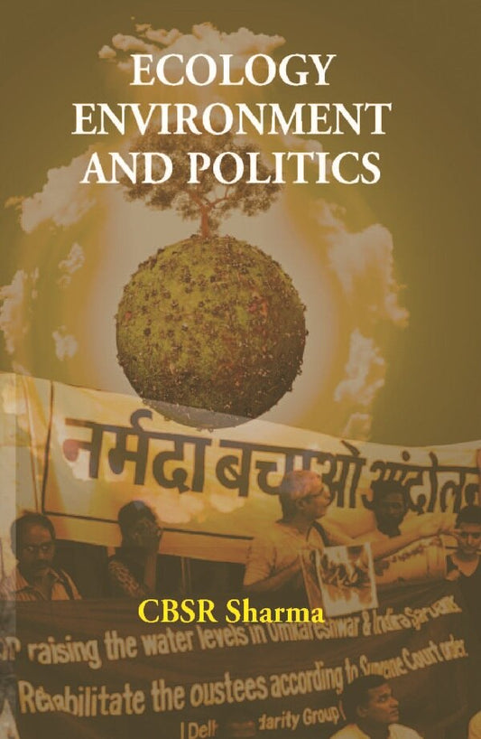 Ecology Environment and Politics - Gyan Books - Swadesiicart