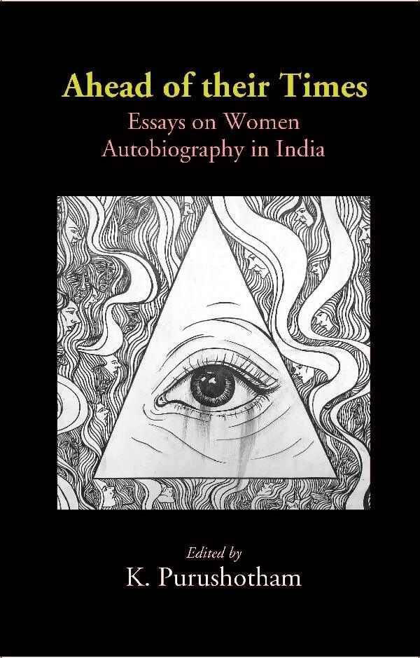 Ahead of their Times: Essays on Women Autobiography in India - Gyan Books - Swadesiicart