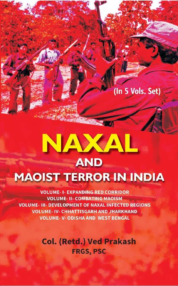 Naxal and Maoist Terror in India (Chhattisgarh and Jharkhand) Vol. 4th - Gyan Books - Swadesiicart