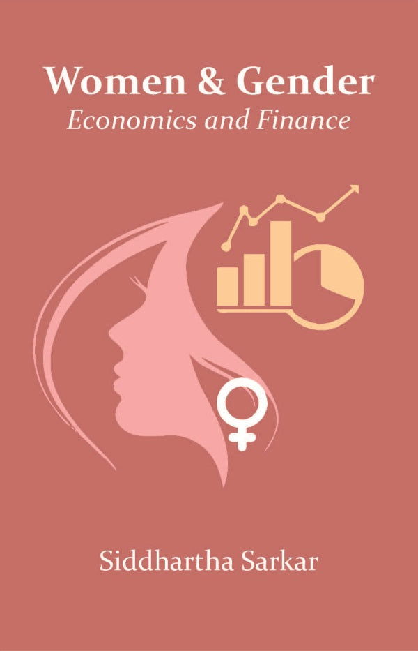 Women & Gender: Economics and Finance - Gyan Books - Swadesiicart