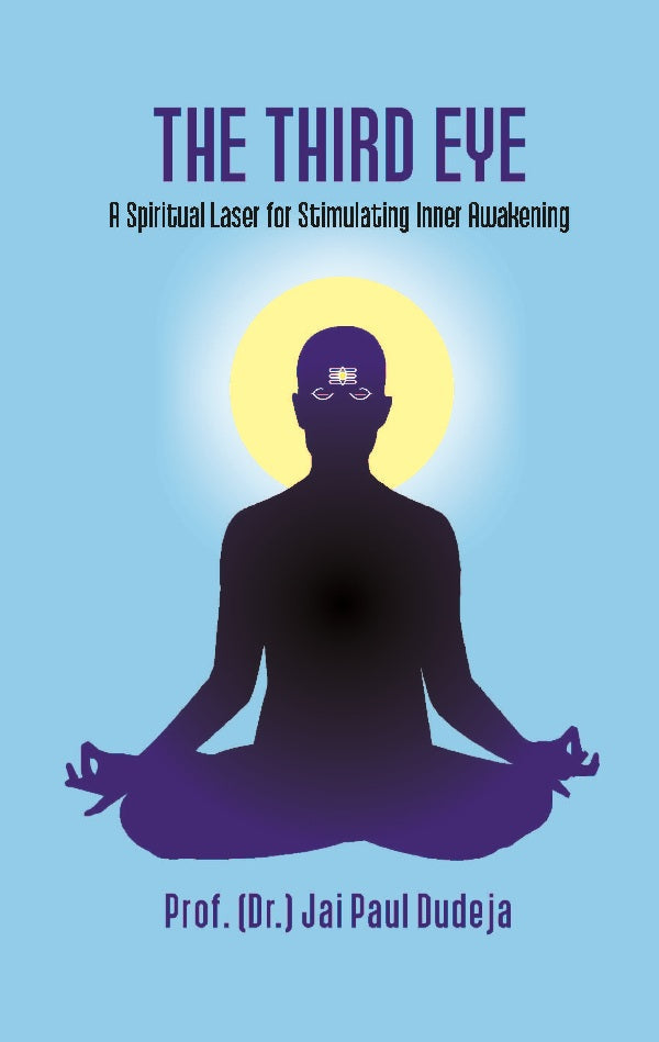 The Third Eye: A Spiritual Laser for Stimulating Inner Awakening - Gyan Books - Swadesiicart