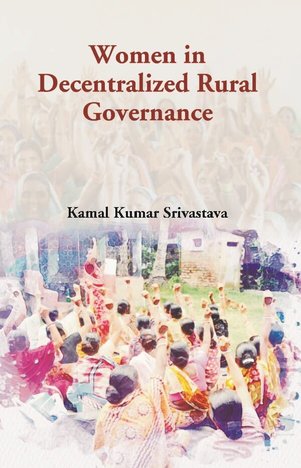 Women in Decentralized Rural Governance - Gyan Books - Swadesiicart