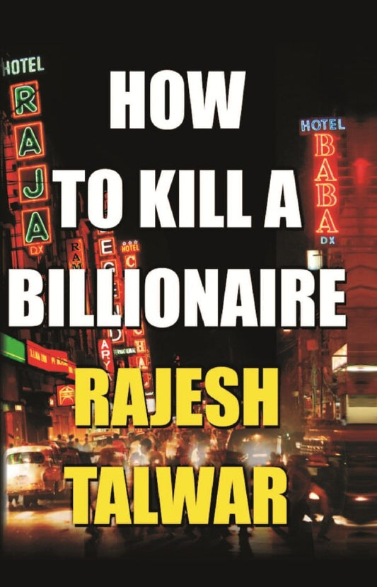 How to Kill a Billionaire - Gyan Books - Swadesiicart