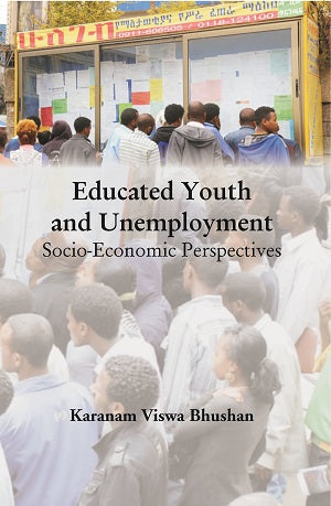 Educated Youth And Unemployment: Socio-Economic Perspectives - Gyan Books - Swadesiicart