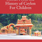 Stories From The History Of Ceylon For Children 2 Vols. Set - Gyan Books - Swadesiicart
