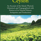 Ceylon: An Account Of The Island Physical, Historical, And Topographical With Notices Of Its Natural History, Antiquities, And Production Vol. 2nd - Gyan Books - Swadesiicart