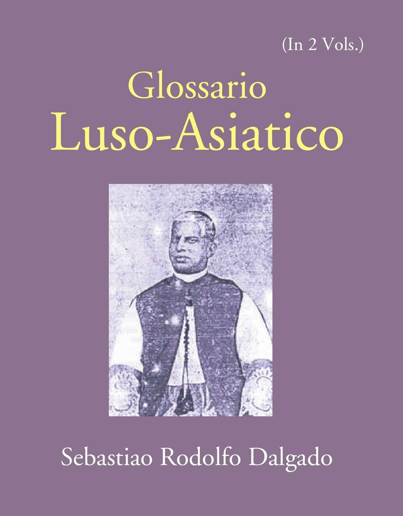 Glossario Luso-Asiatico 2 Vols. Set - Gyan Books - Swadesiicart