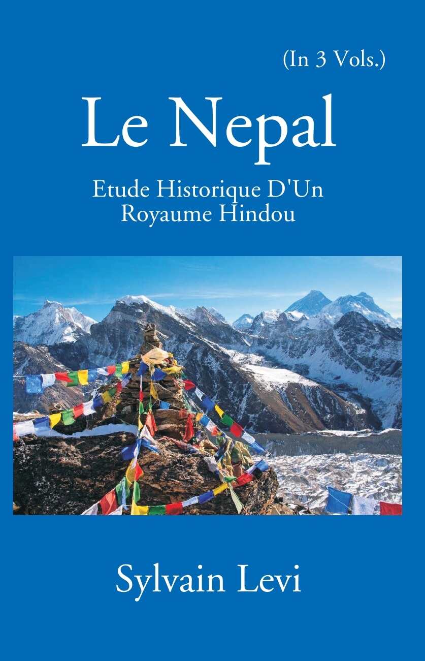 Le Nepal: Etude Historique D'un Royaume Hindou Vol. 2nd - Gyan Books - Swadesiicart
