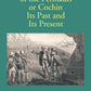 The Land Of The Permauls Or Cochin Its Past And Its Present - Gyan Books - Swadesiicart