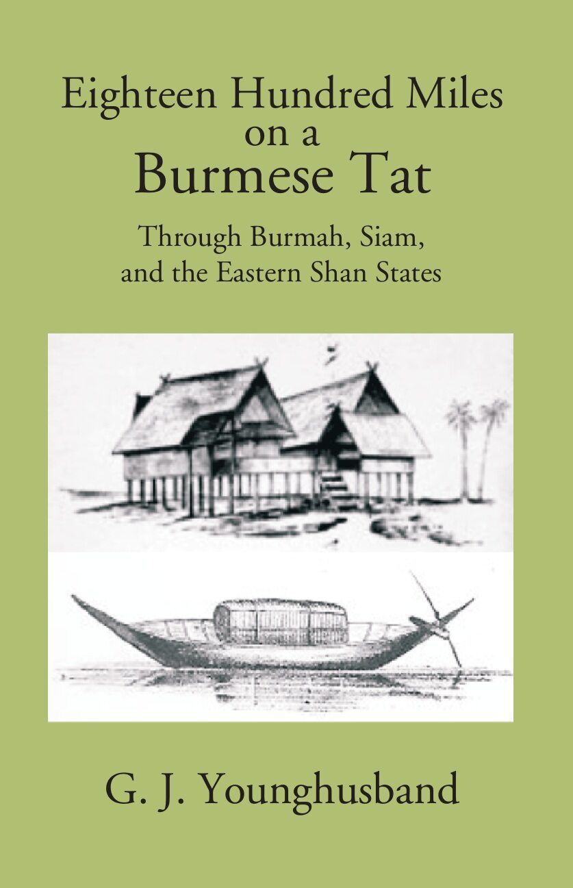 Eighteen Hundred Miles On A Burmese Tat Through Burmah, Siam And The Eastern Shan States - Gyan Books - Swadesiicart