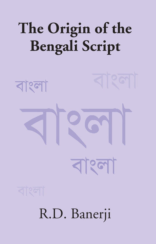 The Origin Of The Bengali Script - Gyan Books - Swadesiicart