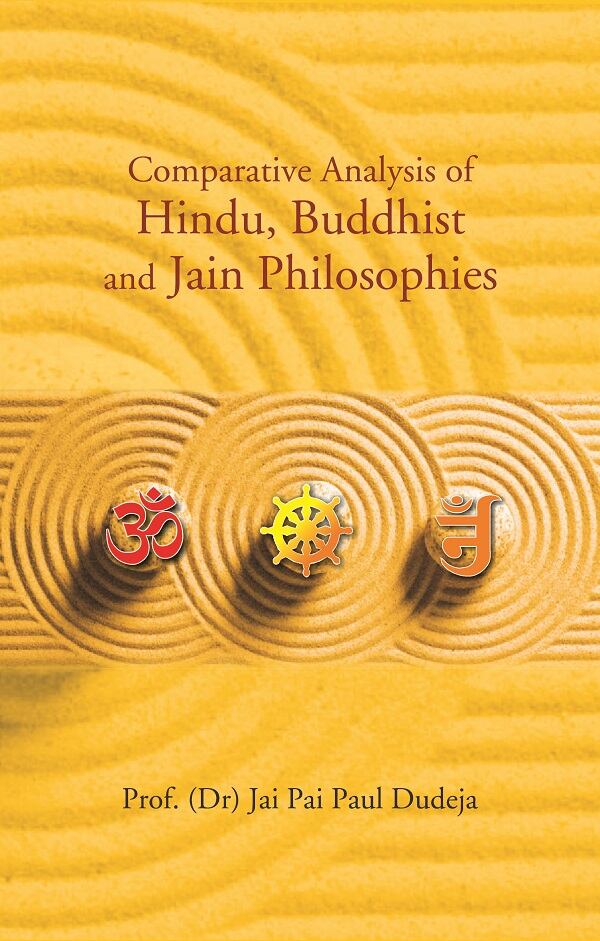 Comparative Analysis of Hindu, Buddhist and Jain Philosophies - Gyan Books - Swadesiicart