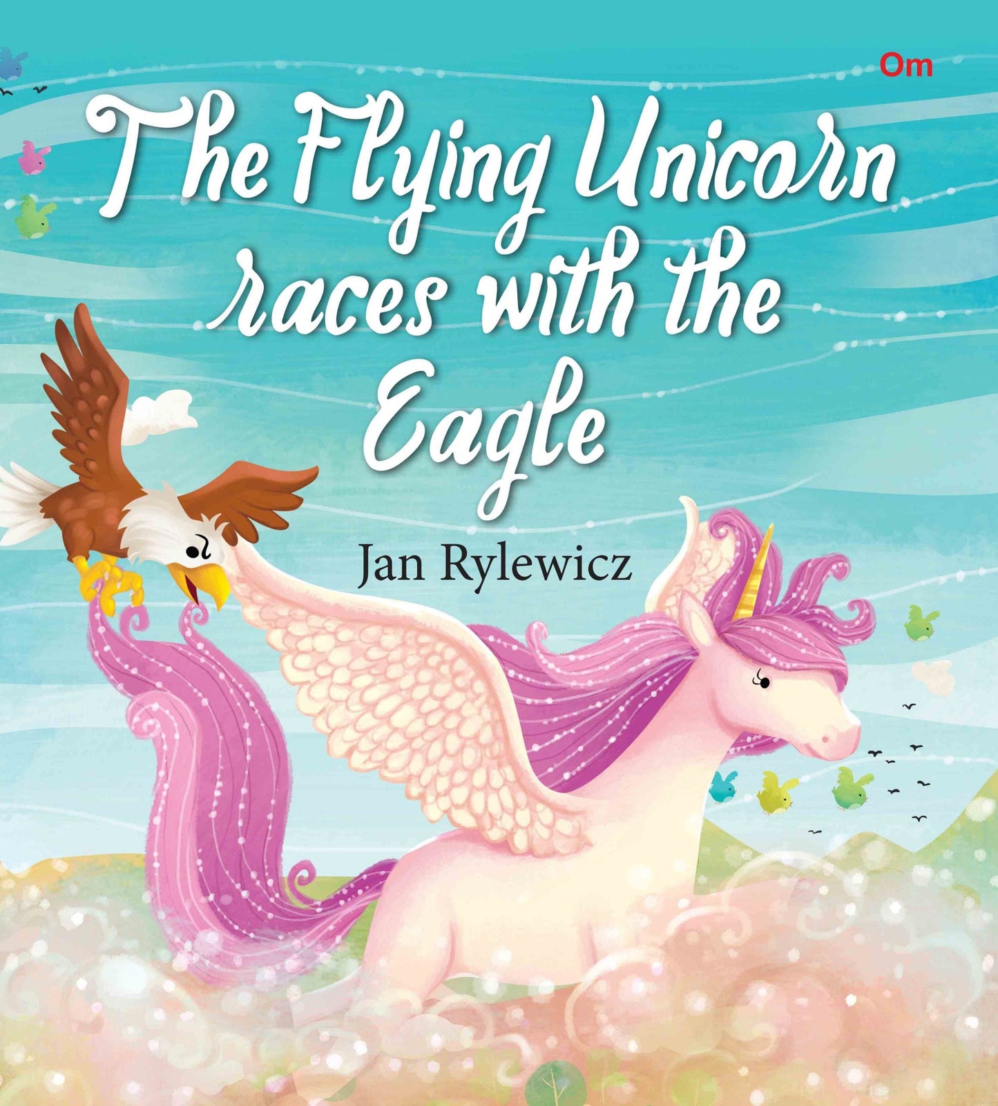 The Flying Unicorn Races with the Eagle : Unicorn Stories - Om Books - Swadesiicart