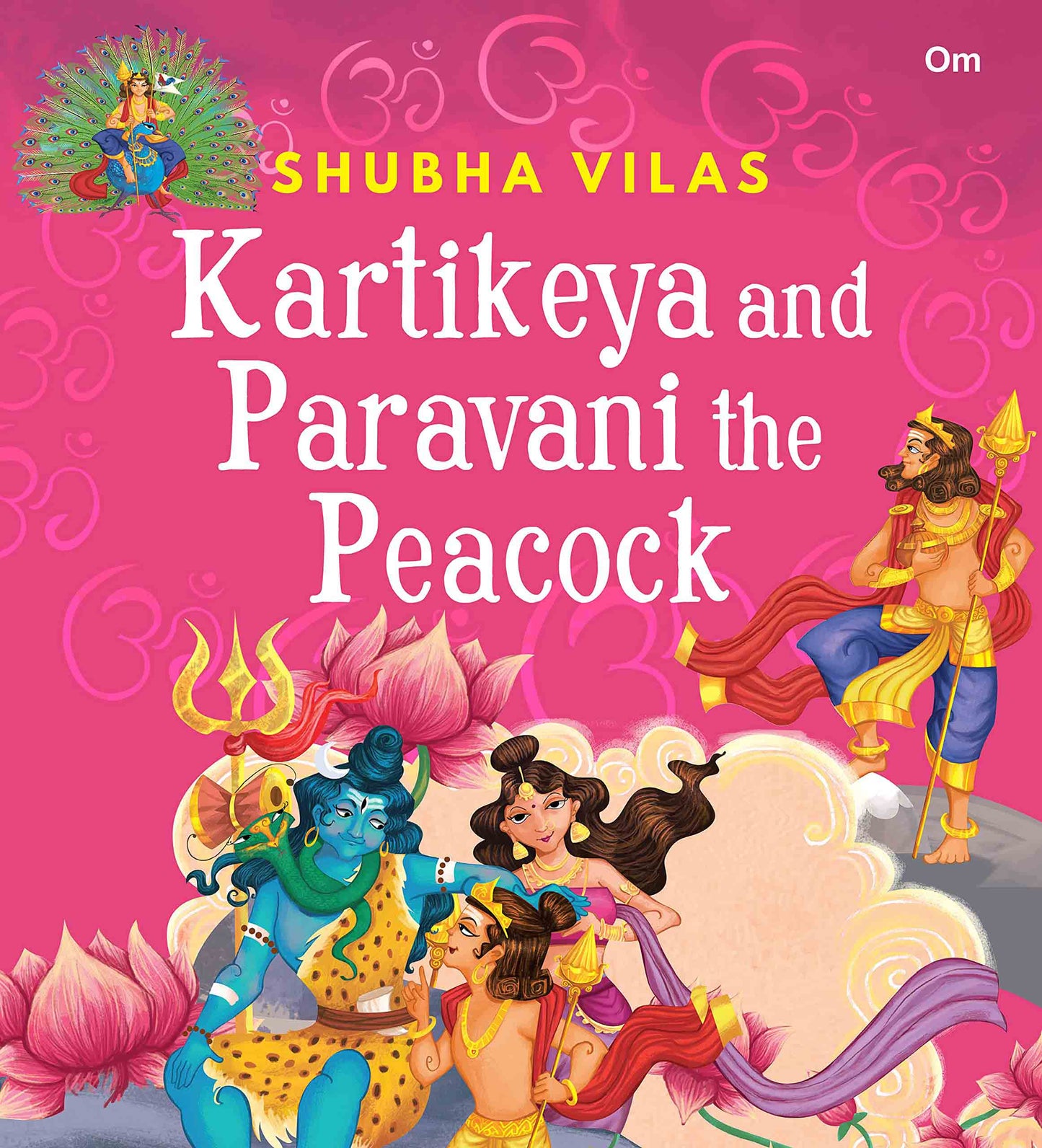 Vehicles of Gods : Kartikeya and Paravani the Peacock - Om Books - Swadesiicart