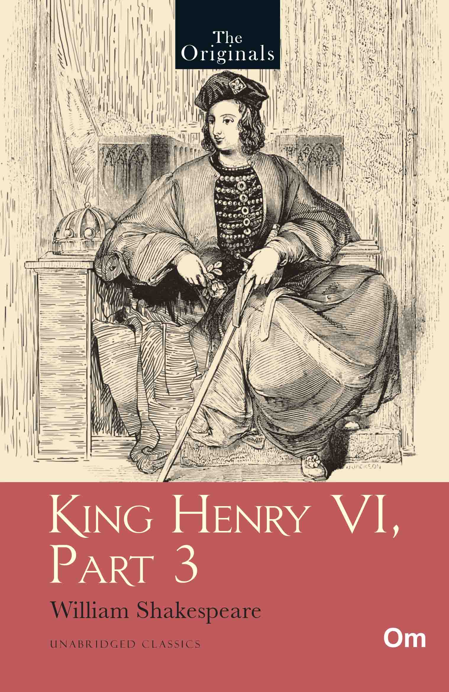 The Originals Henry VI Part 3 by William Shakespeare - Om Books - Swadesiicart