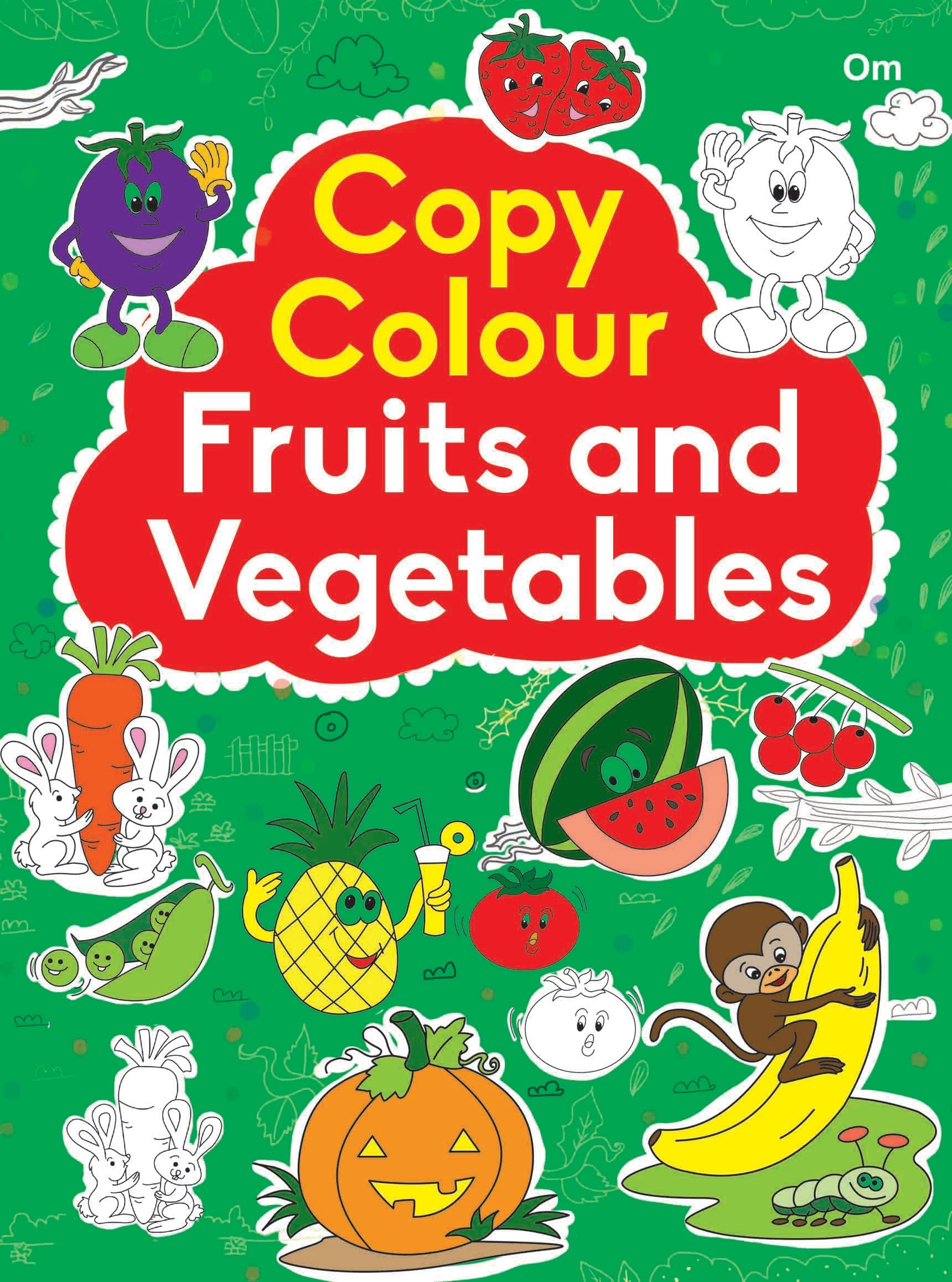 Copy Colour Fruits and Vegetables - Om Books - Swadesiicart