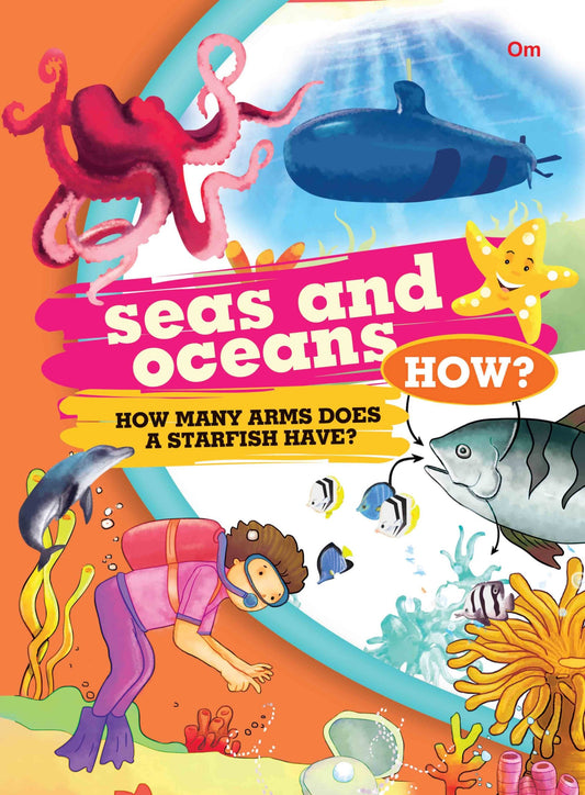 How Seas and Oceans - Om Books - Swadesiicart