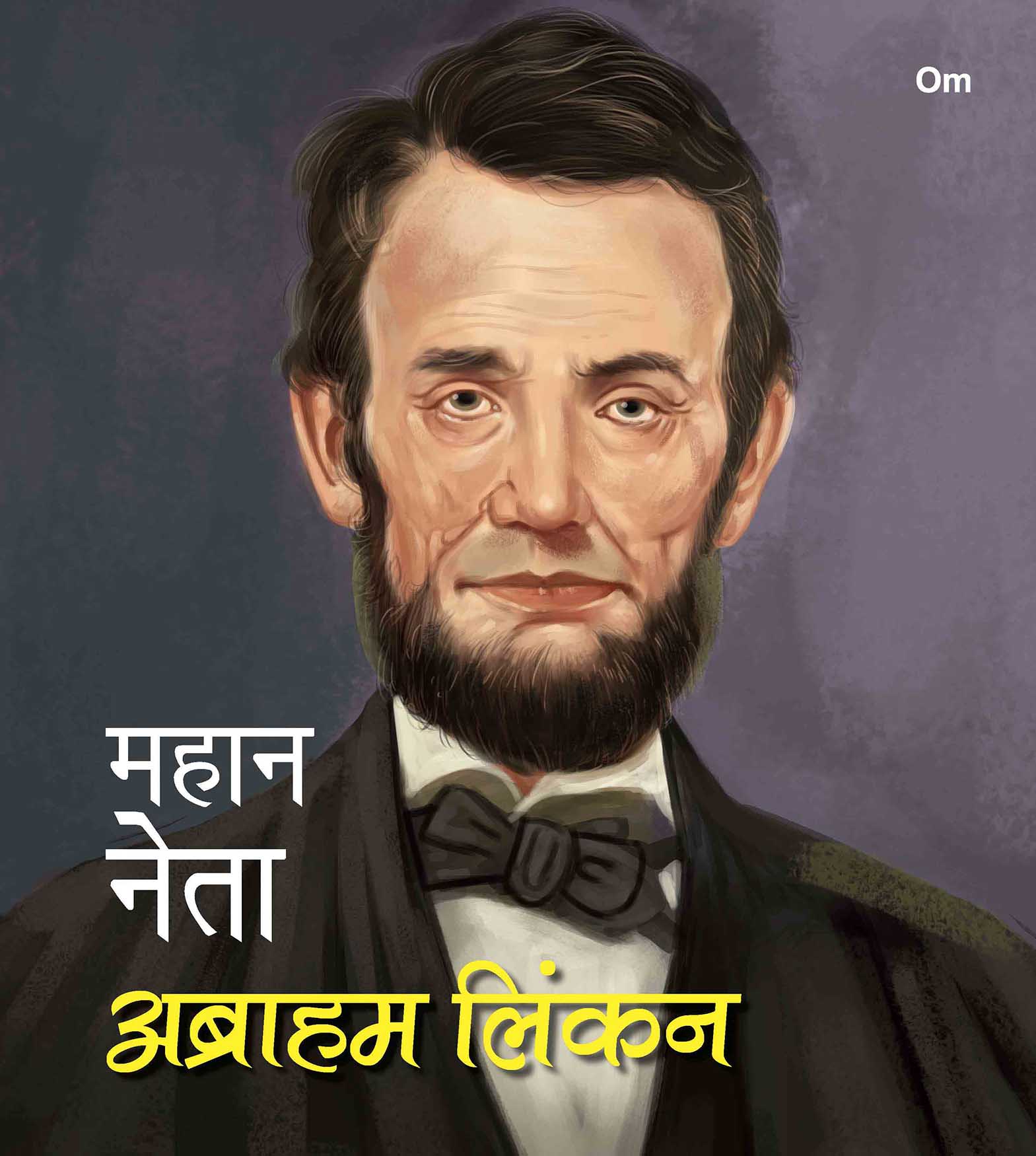 Mahaan Neta: Abraham Lincoln - Om Books - Swadesiicart