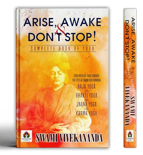 Arise, Awake & DonT Stop : The Complete Book Of Yoga For Beginners And Beyond | Master Asanas, Pranayama, Meditation And The Art Of Mindful Living — Book By Swami Vivekananda-Swami Vivekananda