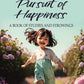 The Pursuit of Happiness A BOOK OF STUDIES AND STROWINGS - Gyan Books - Swadesiicart