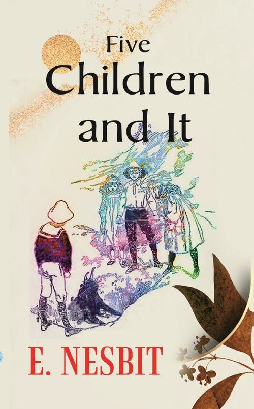 Five Children and It - Gyan Books - Swadesiicart