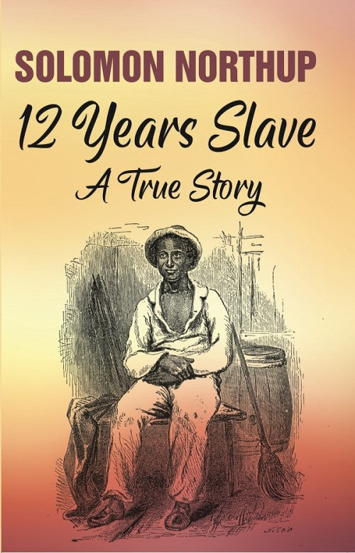 12 Years Slave: A True Story - Gyan Books - Swadesiicart