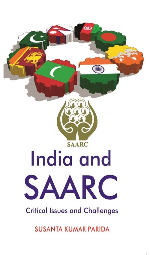India and SAARC: Critical Issues and Challenges - Gyan Books - Swadesiicart