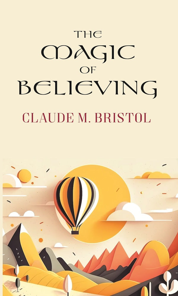 The Magic of Believing - Gyan Books - Swadesiicart