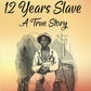 12 Years Slave: A True Story - Gyan Books - Swadesiicart