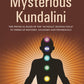 Mysterious Kundalini THE PHYSICAL BASIS OF THE “KUNDALĪ (HATHA) YOGA” IN TERMS OF WESTERN ANATOMY AND PHYSIOLOGY - Gyan Books - Swadesiicart