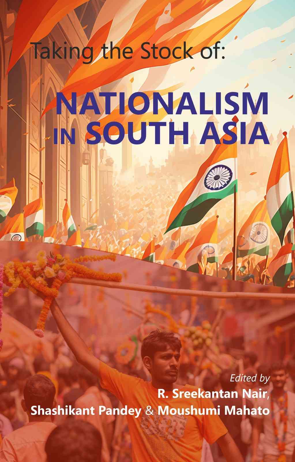 Taking the stock of: NATIONALISM IN SOUTH ASIA - Gyan Books - Swadesiicart