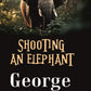 Shooting an Elephant - Gyan Books - Swadesiicart