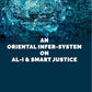 An Oriental Infer-System on AL-I & Smart Justice - Gyan Books