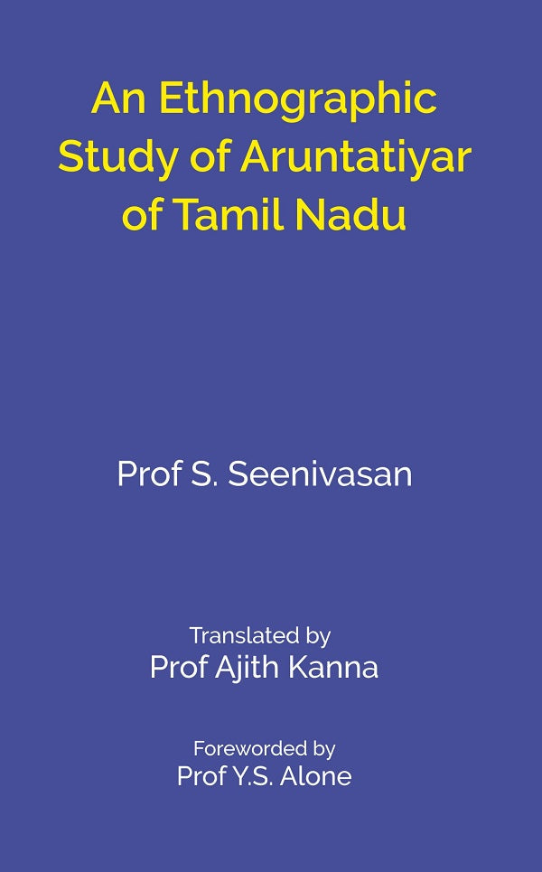An Ethnographic Study of Aruntatiyar of Tamil Nadu - Gyan Books - Swadesiicart