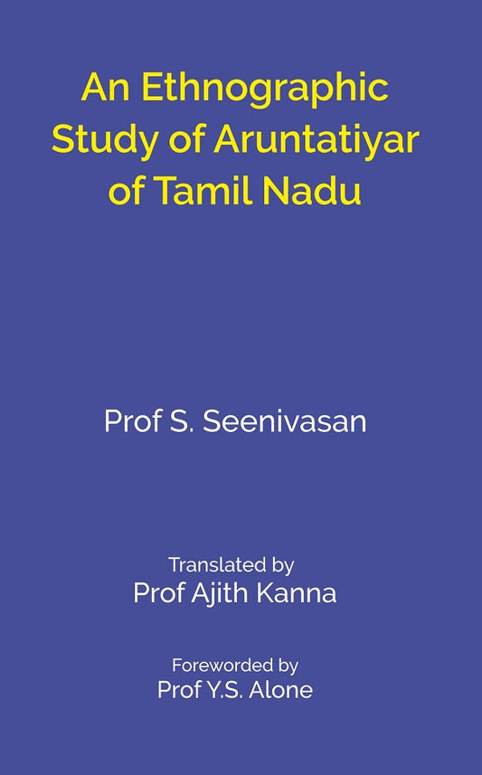 An Ethnographic Study of Aruntatiyar of Tamil Nadu - Gyan Books - Swadesiicart