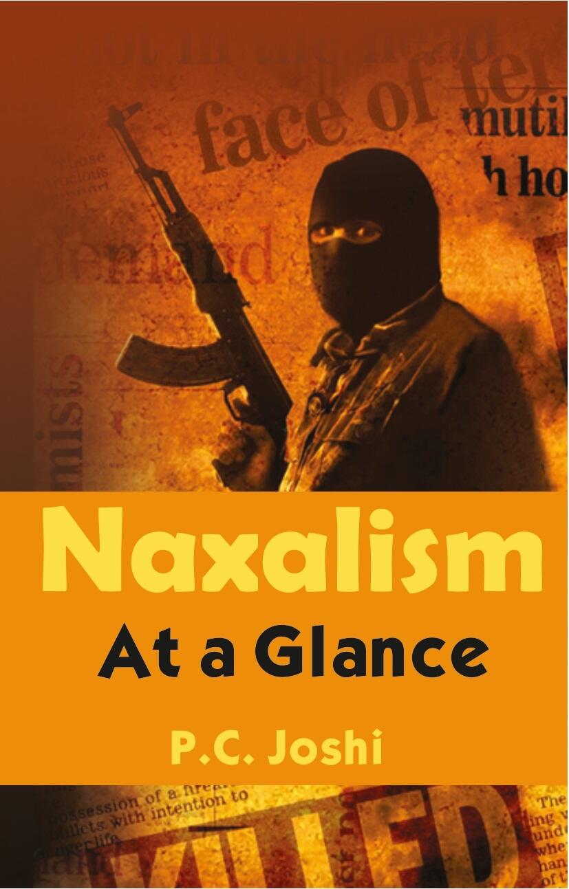 Naxalism: At a Glance - Gyan Books - Swadesiicart