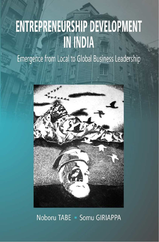 Entrepreneurship Development in India: Emergence From Local to Global Business Leadership - Gyan Books - Swadesiicart