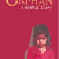 The Orphan: a Woeful Story - Gyan Books - Swadesiicart