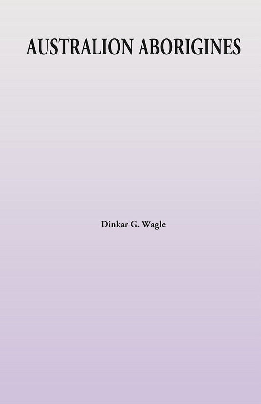 Australion Aborigines - Gyan Books - Swadesiicart