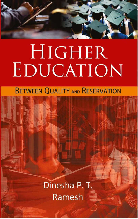 Higher Education: Between Quality and Reservation Or Inclusive Higher Education: a New Dimension - Gyan Books - Swadesiicart