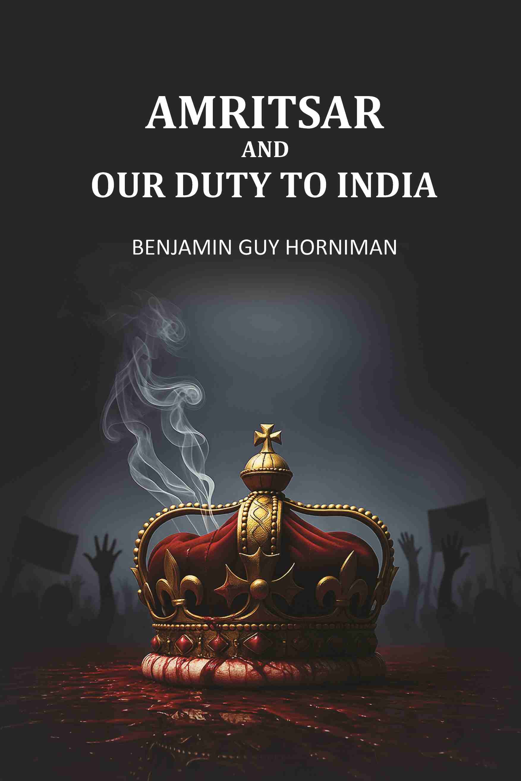 Amritsar And Our Duty To India - Gyan Books
