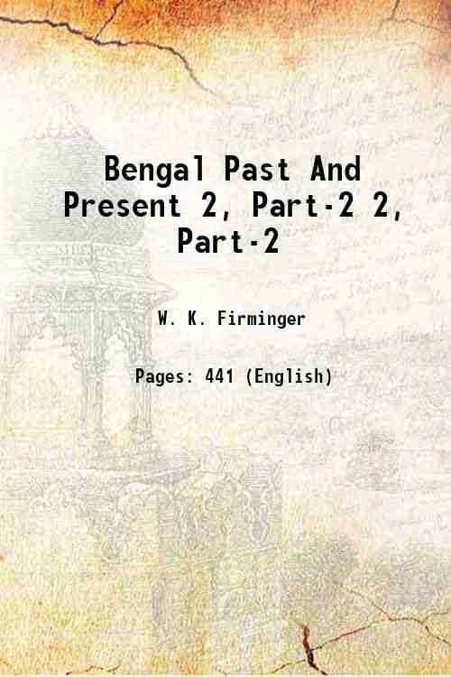 Bengal Past And Present 2, Part-2 - Gyan Books - Swadesiicart